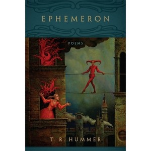 Ephemeron - (Southern Messenger Poets) by  T R Hummer (Paperback) - 1 of 1