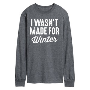 Men's - Instant Message - I Wasn't Made for Winter Long Sleeve Graphic T-Shirt - 1 of 4