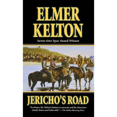 Jericho's Road - (Texas Rangers) by  Elmer Kelton (Paperback)