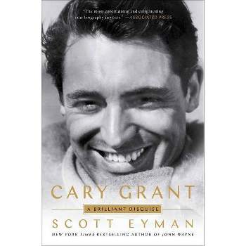 Cary Grant - by  Scott Eyman (Paperback)