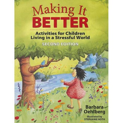 Making It Better - 2nd Edition by  Barbara Oehlberg (Paperback)