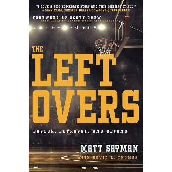 The Leftovers - by  Matt Sayman & David L Thomas (Paperback)
