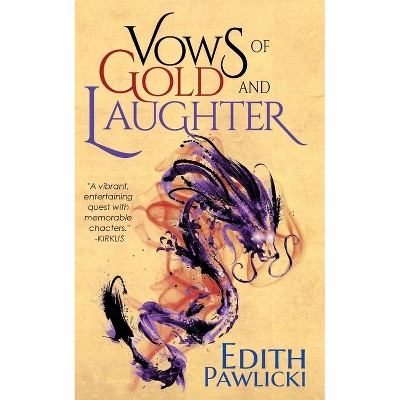 Vows of Gold and Laughter - (The Immortal Beings) 2nd Edition by  Edith Pawlicki (Paperback)