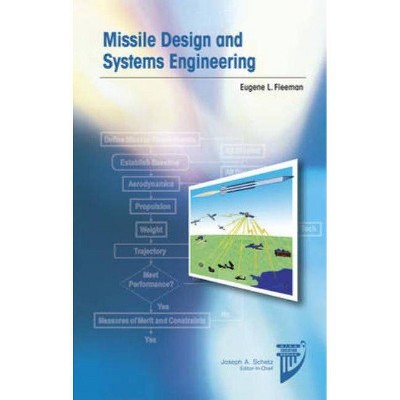 Missile Design and System Engineering - (AIAA Education) by  Eugene L Fleeman (Hardcover)