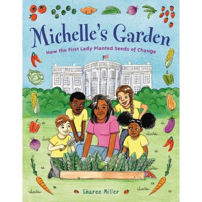 Michelle's Garden - by  Sharee Miller (Hardcover)