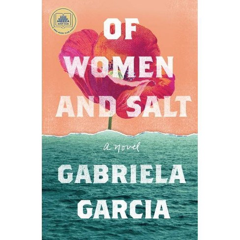 Of Women and Salt - by Gabriela Garcia - image 1 of 1