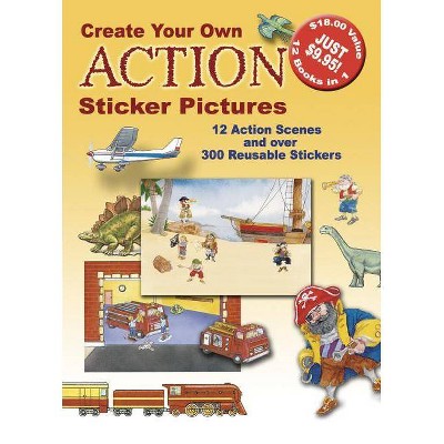 Create Your Own Action Sticker Pictures - (Dover Sticker Books) by  Dover Publications Inc (Paperback)