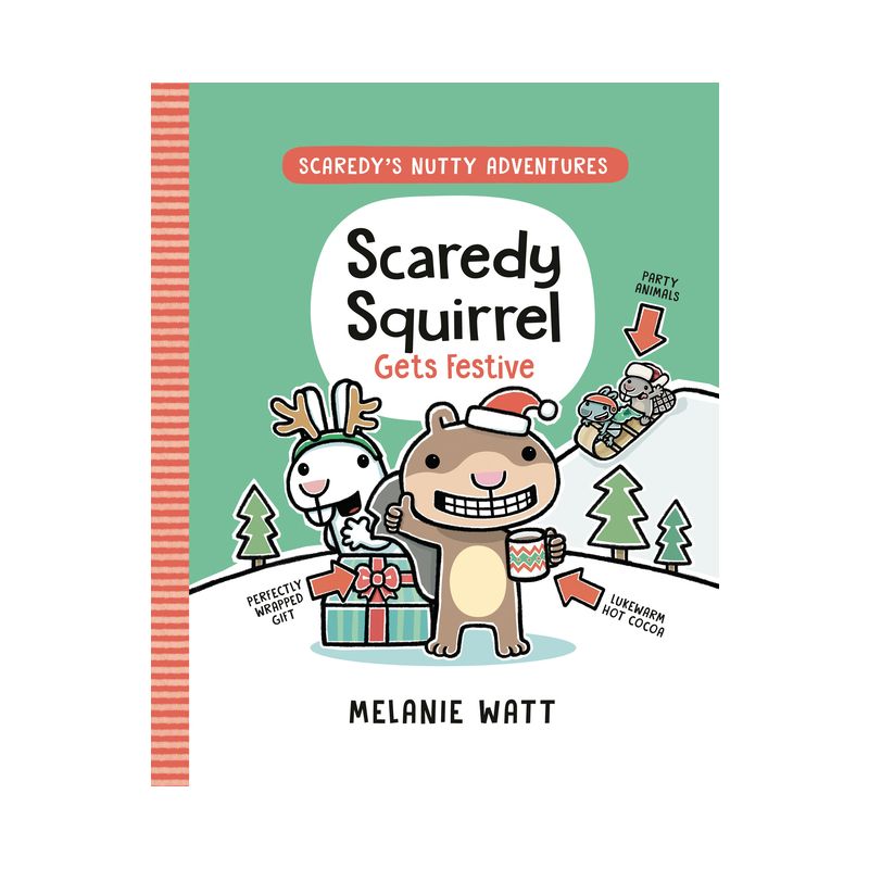 Scaredy Squirrel Gets Festive - (Scaredy's Nutty Adventures) by Melanie Watt, 1 of 2