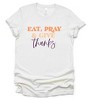 Simply Sage Market Eat Pray and Give Thanks Short Sleeve Tee - 2 of 4