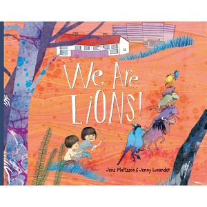 We Are Lions! - by  Jens Mattsson (Hardcover) - 1 of 1