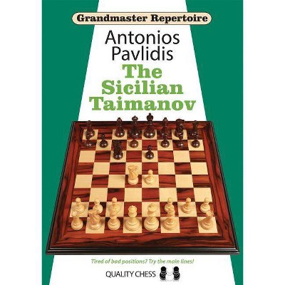  The Sicilian Taimanov - (Grandmaster Repertoire) by  Antonios Pavlidis (Paperback) 