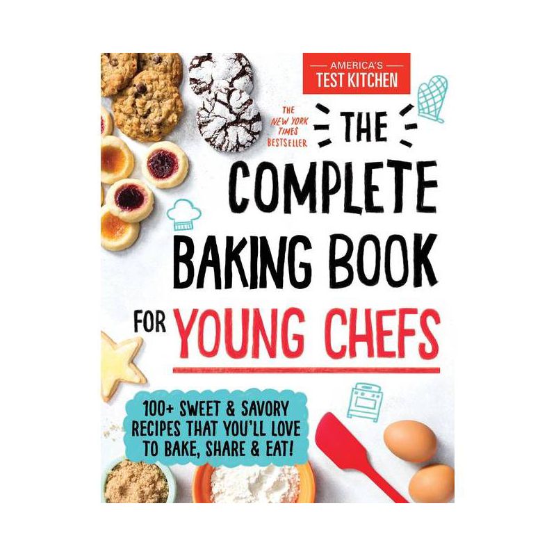 The Complete Baking Book for Young Chefs - (Hardcover) - by AMERICA&#39;S TEST KITCHEN, 1 of 7