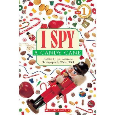 I Spy a Candy Cane (Scholastic Reader, Level 1) - (Scholastic Reader: Level 1) by  Jean Marzollo (Paperback)