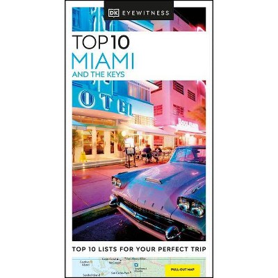 DK Eyewitness Top 10 Miami and the Keys - (Pocket Travel Guide) by  Dk Eyewitness (Paperback)