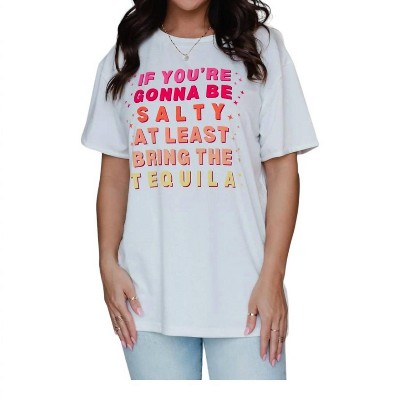 Women's If You're Gonna Be Salty Tee - Panache