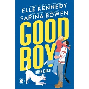 Good Boy. Buen Chico - (Wags) by  Elle Kennedy (Paperback) - 1 of 1