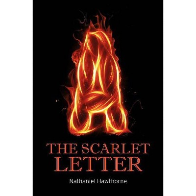 The Scarlet Letter - by  Nathaniel Hawthorne (Paperback)