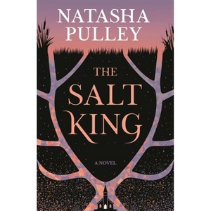 The Salt King - by  Natasha Pulley (Hardcover) - 1 of 1