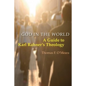God in the World - by  Thomas O'Meara (Paperback) - 1 of 1