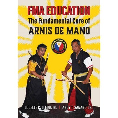 FMA Education - by  Louelle C Lledo & Andy T Sanano (Paperback)