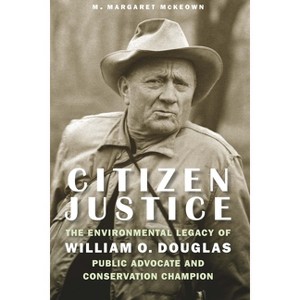 Citizen Justice - by  M Margaret McKeown (Hardcover) - 1 of 1