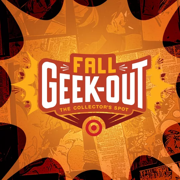Fall Geek-out
The Collectors spot