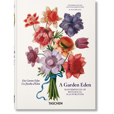 A Garden Eden. Masterpieces of Botanical Illustration. 40th Ed. - (40th Edition) by  H Walter Lack (Hardcover)