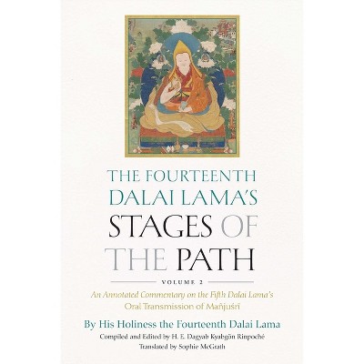 The Fourteenth Dalai Lama's Stages of the Path, Volume 2 - (Hardcover)