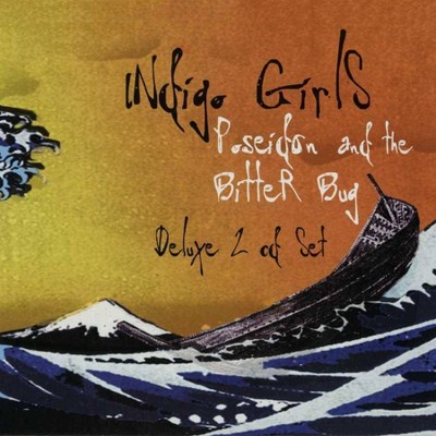 Indigo Girls - Poseidon And The Bitter Bug (2 LP) (Vinyl)