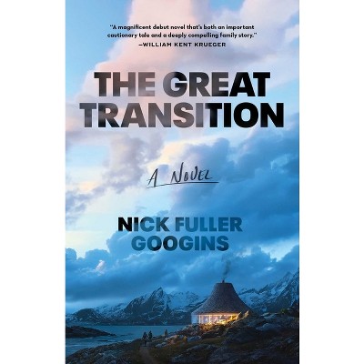 The Great Transition - By Nick Fuller Googins (paperback) : Target