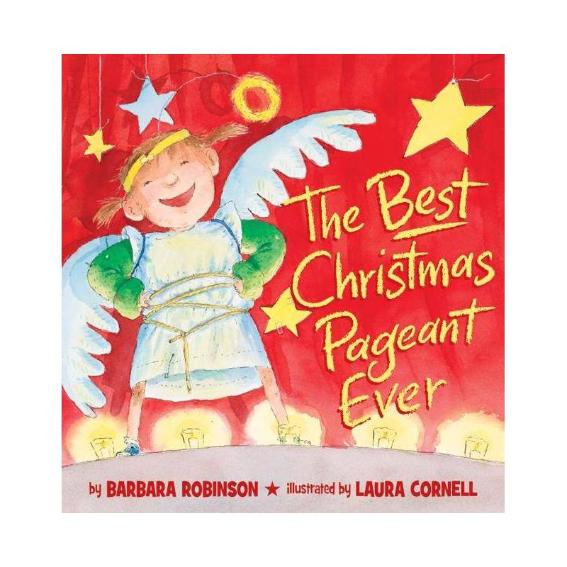 The Best Christmas Pageant Ever (Picture Book Edition) - by  Barbara Robinson (Hardcover), 1 of 2