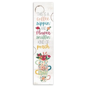 Creative Products Coffee Sipping And Flower Sniffing 10.5 x 47 Porch Leaner - 1 of 1