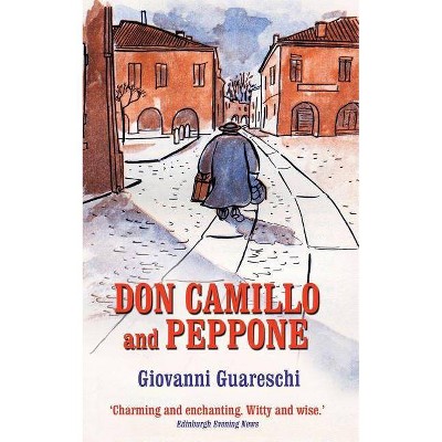 Don Camillo and Peppone - by  Giovanni Guareschi (Paperback)