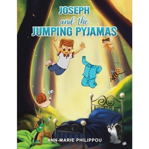 Joseph and the Jumping Pyjamas - by  Ann-Marie Philippou (Paperback) - 1 of 1