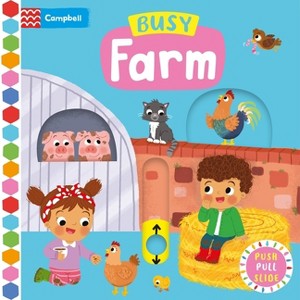 Busy Farm - (Busy Books) by  Campbell Books (Board Book) - 1 of 1
