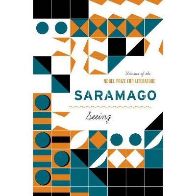 Seeing - by  José Saramago (Paperback)