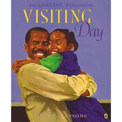 Visiting Day - by  Jacqueline Woodson (Paperback)