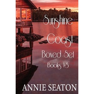 Sunshine Coast Books 1-3 - by  Annie Seaton (Paperback) - 1 of 1