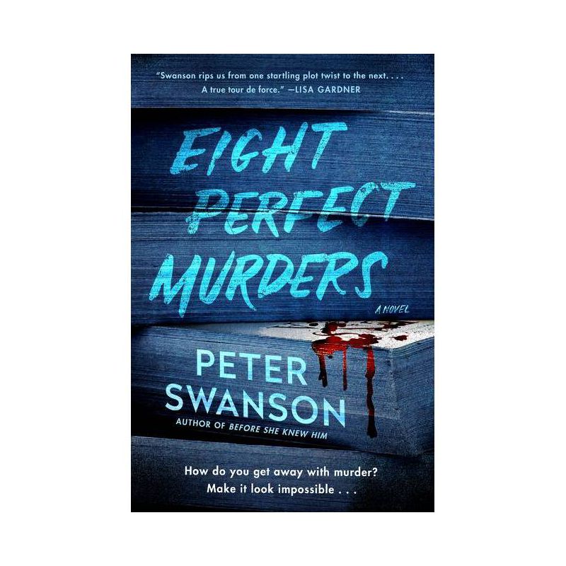 Eight Perfect Murders - by  Peter Swanson (Paperback), 1 of 4