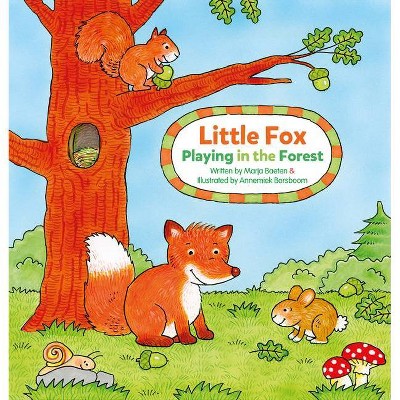 Little Fox. Playing in the Forest - by  Marja Baeten (Board Book)