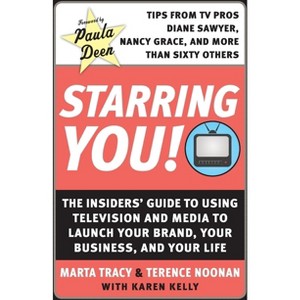 Starring You! - by  Marta Tracy & Terence Noonan (Paperback) - 1 of 1