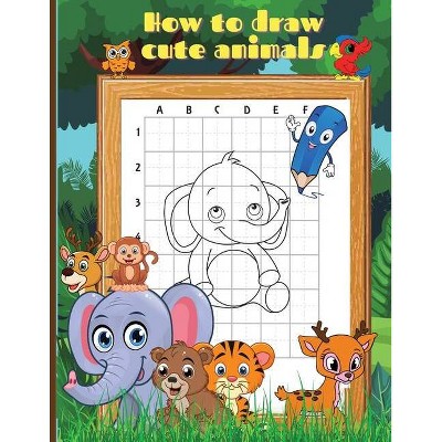 How To Draw Cute Animals - by  Rus Nona (Paperback)