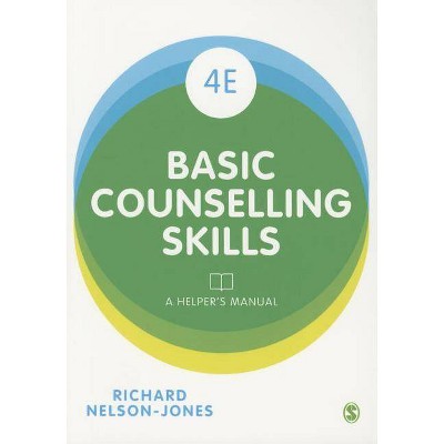 Basic Counselling Skills - 4th Edition,Annotated by  Richard Nelson-Jones (Paperback)