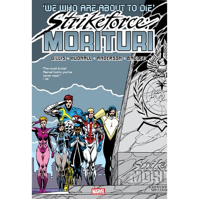 Strikeforce: Morituri Omnibus Brent Anderson Ultimate Sacrifice Cover - by  Peter B Gillis & James Hudnall (Hardcover)
