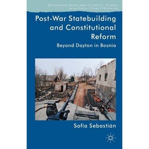 Post-War Statebuilding and Constitutional Reform - (Rethinking Peace and Conflict Studies) by  Kenneth A Loparo (Hardcover) - 1 of 1