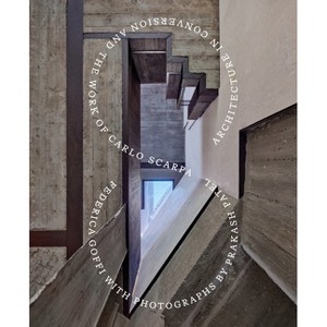 Architecture in Conversion and the Work of Carlo Scarpa - by  Federica Goffi (Hardcover) - 1 of 1