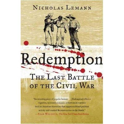 Redemption - by  Nicholas Lemann (Paperback)