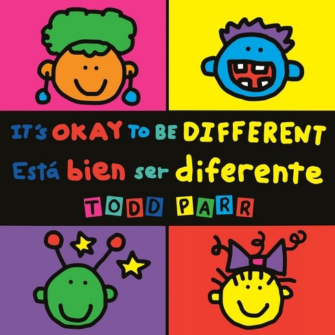 It's Okay To Be Different / Está Bien Ser Diferente - By Todd Parr ...