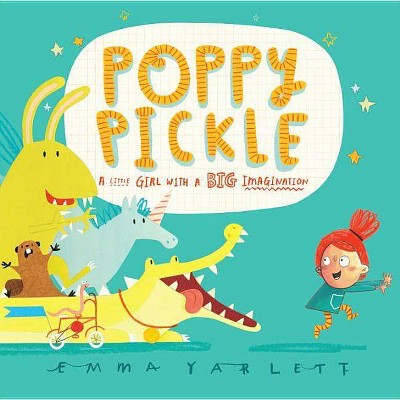 Poppy Pickle - by  Emma Yarlett (Hardcover)