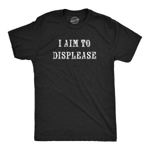 Mens Funny T Shirts I Aim To Displease Sarcastic Graphic Novelty Tee For Men - Crazy Dog Men's T Shirt - 1 of 4